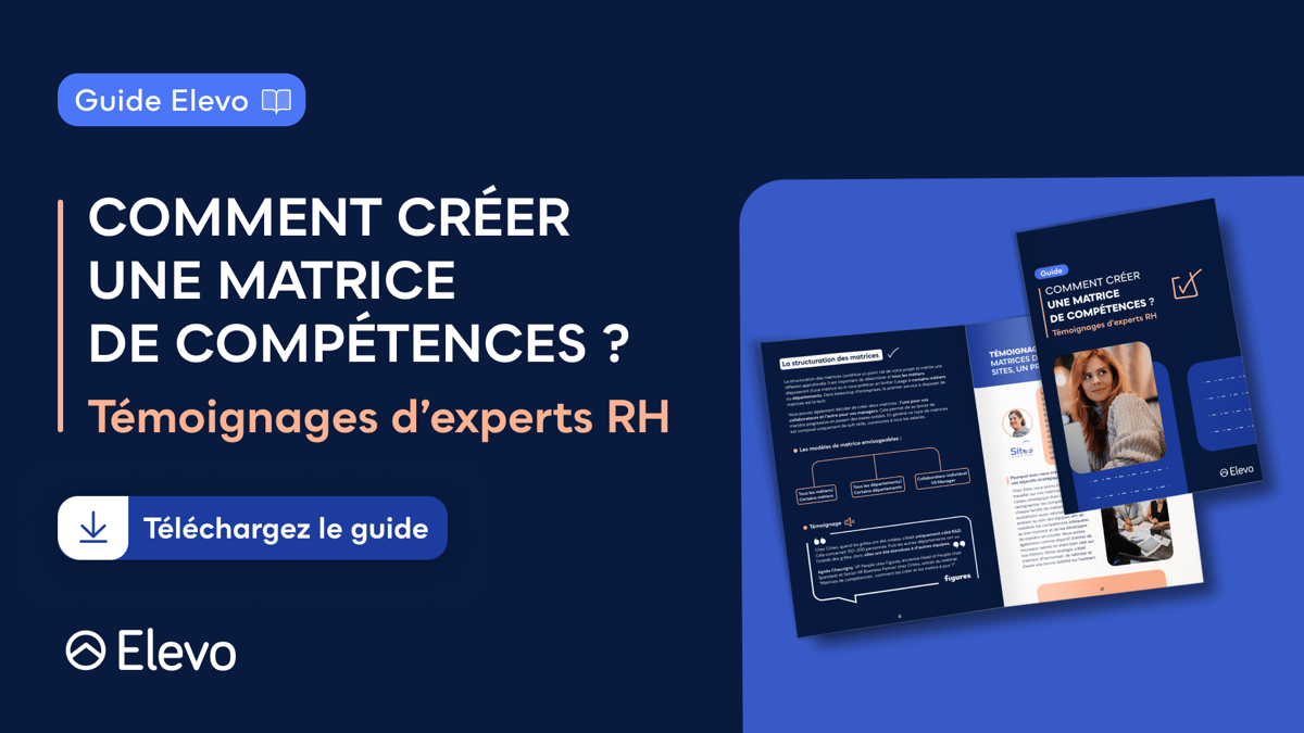 Comment créer une matrice de compétences _ + le sous-titre _ Témoignages d’experts RH